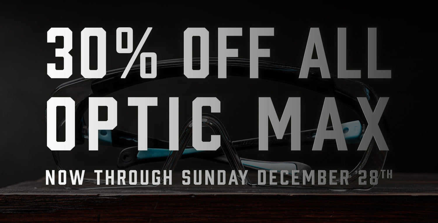30% OFF OPTIC MAX EYE PROTECTION